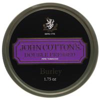 John Cotton's Double Pressed Burley 1.75oz